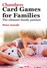 Chambers Card Games for Families - eBook