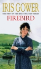 Firebird : (Firebird:1) An enthralling, heart-wrenching and moving saga set amongst the Welsh hills - Book