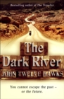 The Dark River : a powerful and thought-provoking thriller that will leave you questioning everything - Book