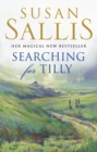 Searching For Tilly : A heart-warming and breathtaking novel of love, loss and discovery set in Cornwall – you’ll be swept away - Book