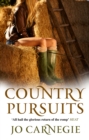 Country Pursuits : : (Churchminster: book 1): a raunchy, rip-roaring and unashamedly romantic romp that you’ll absolutely love - Book