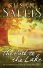 The Path to the Lake : a moving, uplifting and inspiring novel from bestselling author Susan Sallis - Book