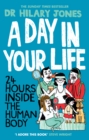 A Day in Your Life : 24 Hours Inside the Human Body - Book