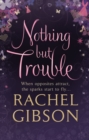 Nothing but Trouble - Book