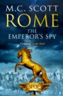 Rome: The Emperor's Spy (Rome 1) : A high-octane historical adventure guaranteed to have you on the edge of your seat… - Book