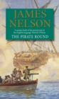 The Pirate Round : A gripping, action-packed naval page-turner you won’t be able to put down - Book