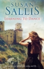 Learning to Dance : A perfectly heart-warming and uplifting novel of life and love from bestselling author Susan Sallis - Book