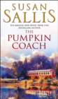 The Pumpkin Coach : an enchanting novel full of passion and drama from bestselling author Susan Sallis - Book