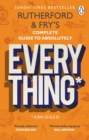 Rutherford and Fry’s Complete Guide to Absolutely Everything (Abridged) : new from the stars of BBC Radio 4 - Book