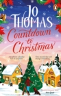 Countdown to Christmas : The most uplifting and feel-good Christmas romance book of 2023 from the bestselling author - Book