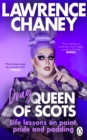 (Drag) Queen of Scots : The hilarious and heartwarming memoir from the UK’s favourite drag queen - Book