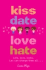 Kiss, Date, Love, Hate - Book