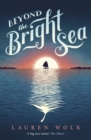 Beyond the Bright Sea - Book