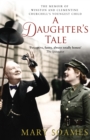 A Daughter's Tale : The Memoir of Winston and Clementine Churchill's youngest child - Book