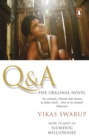 Q & A : The International Bestseller Filmed as Slumdog Millionaire - Book