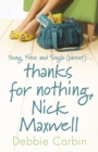 Thanks For Nothing, Nick Maxwell - Book