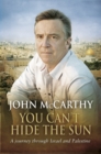 You Can't Hide the Sun : A Journey through Palestine - Book