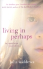 Living In Perhaps - Book