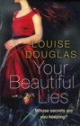 Your Beautiful Lies : From the bestselling author of The Scarlet Dress - Book