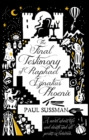 The Final Testimony of Raphael Ignatius Phoenix : clever, captivating, and idiosyncratic. You won’t forget this novel - Book