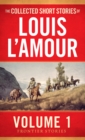 The Collected Short Stories of Louis L'Amour, Volume 1 : Frontier Stories - Book