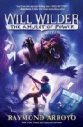 Will Wilder #3: The Amulet of Power - Book