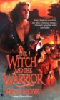 The Witch and the Warrior : A Novel - Book