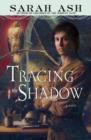 Tracing the Shadow - eBook