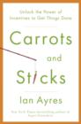 Carrots and Sticks - eBook