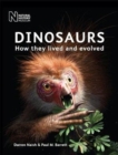 Dinosaurs : How they lived and evolved - Book