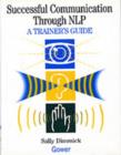Successful Communication Through NLP : A Trainer's Guide - Book