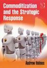 Commoditization and the Strategic Response - Book