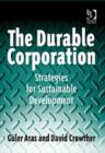 The Durable Corporation : Strategies for Sustainable Development - Book