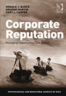 Corporate Reputation : Managing Opportunities and Threats - Book