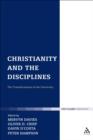 Christianity and the Disciplines : The Transformation of the University - eBook