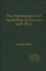 The Development and Symbolism of Passover - eBook