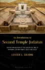 An Introduction to Second Temple Judaism : History and Religion of the Jews in the Time of Nehemiah, the Maccabees, Hillel, and Jesus - eBook