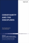 Christianity and the Disciplines : The Transformation of the University - eBook