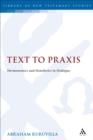 Text to Praxis : Hermeneutics and Homiletics in Dialogue - eBook