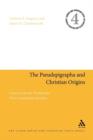 The Pseudepigrapha and Christian Origins : Essays from the Studiorum Novi Testamenti Societas - Book