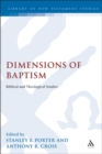 Dimensions of Baptism : Biblical and Theological Studies - eBook