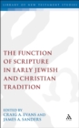 The Function of Scripture in Early Jewish and Christian Tradition - eBook