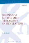 John's Use of the Old Testament in Revelation - Book
