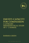 David's Capacity for Compassion : A Literary-Hermeneutical Study of 1 - 2 Samuel - eBook