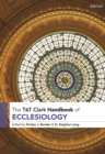 T&T Clark Handbook of Ecclesiology - Book