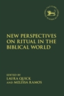 New Perspectives on Ritual in the Biblical World - eBook
