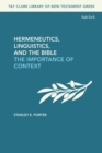 Hermeneutics, Linguistics, and the Bible : The Importance of Context - eBook