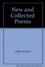 New & Collected Poems: Wilbur - Book