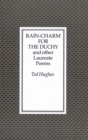 Rain Charm for the Duchy : And Other Laureate Poems - Book