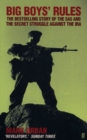 Big Boys' Rules : The SAS and the Secret Struggle Against the IRA - Book